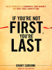 If_You_re_Not_First__You_re_Last