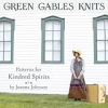 Green_gables_knits__patterns_for_kindred_spirits