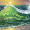 How_the_oceans_came_to_be