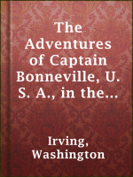 The_adventures_of_Captain_Bonneville__U_S_A__in_the_Rocky_Mountains_and_the_far_West