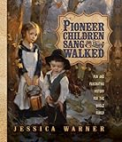 Pioneer_children_sang_as_they_walked