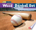 From_wood_to_baseball_bat