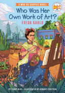 Who_Was_Her_Own_Work_of_Art___Frida_Kahlo