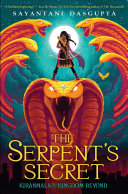 The_serpent_s_secret____Kiranmala_and_the_Kingdom_Beyond_Book_1_