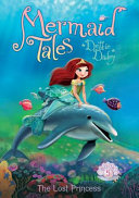 The_lost_princess____Mermaid_Tales_Book_5_