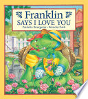 Franklin_says__I_love_you_