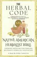 The_Herbal_Code___Native_American_Herbalist_Bible