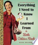Everything_I_need_to_know_I_learned_from_a_Little_golden_book