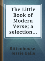The_Little_Book_of_Modern_Verse__a_selection_from_the_work_of_contemporaneous_American_poets