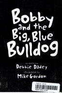 Bobby_and_the_big__blue_bulldog