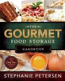 The_gourmet_food_storage_handbook