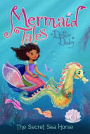 The_secret_sea_horse____Mermaid_Tales_Book_6_