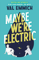 Maybe_we_re_electric