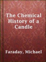 The_Chemical_History_of_a_Candle