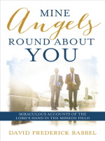 Mine_Angels_Round_About_You__Miraculous_Accounts_of_the_Lord_s_Hand_in_the_Mission_Field