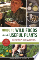 Guide To Wild Foods And Useful Plants