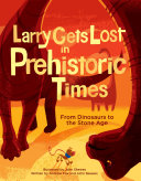 Larry_gets_lost_in_prehistoric_times