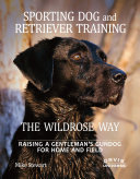 Sporting_dog_and_retriever_training_the_Wildrose_way