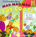 The_Berenstain_Bears__mad__mad__mad_toy_craze