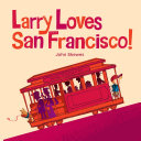 Larry_loves_San_Francisco____John_Skewes
