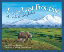 L is for last frontier