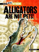 Alligators_are_not_pets_