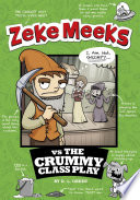 Zeke_Meeks_vs_the_crummy_class_play