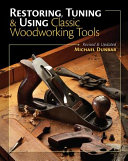 Restoring__tuning___using_classic_woodworking_tools