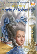 Who_Was_Marie_Antoinette___Bound_for_Schools___Libraries_