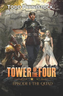 Tower_of_the_Four___Episode_1___The_Quad