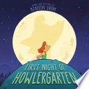 First_night_of_howlergarten