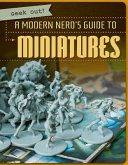 The_modern_nerd_s_guide_to_miniatures
