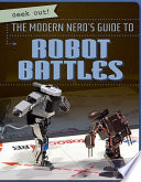 The_modern_nerd_s_guide_to_robot_battles