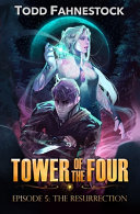 Tower_of_the_Four___Episode_5___The_Resurrection